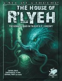 Enlarge image Cover: The House of R'lyeh - Chaosium