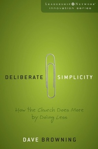 Enlarge image Cover: Deliberate Simplicity - Zondervan