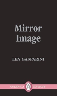Enlarge image Cover: Mirror Image Volume 209 - Guernica Editions,Canada