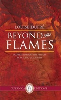 Cover: Beyond The Flames - Guernica Editions,Canada