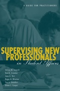 Cover: Supervising New Professionals in Student Affairs - Brunner-Routledge