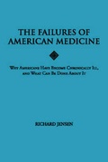 Cover: The Failures of American Medicine - Trafford Publishing