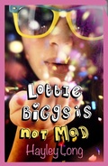 Cover: Lottie Biggs is (Not) Mad - Macmillan Children's Books