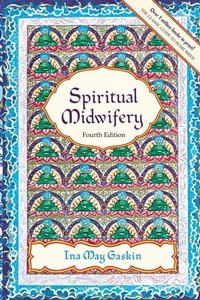 Bild: Spiritual Midwifery - 4Th Ed. - Book Publishing Company