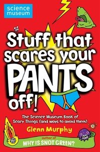 Abbildung von: Stuff That Scares Your Pants Off! - Macmillan Children's Books