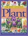 Cover: Kids Canadian Plant Book - Kids Can Press