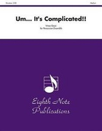 Abbildung von: Um... It's Complicated!! - Eighth Note Publications
