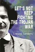 Cover: Let's Not Keep Fighting the Trojan War - Coffee House Press