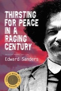 Cover: Thirsting for Peace in a Raging Century - Coffee House Press