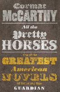 Enlarge image Cover: All the Pretty Horses - Picador