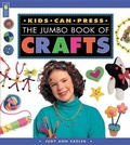 Cover: Jumbo Book of Crafts - Kids Can Press