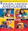 Cover: Solids, Liquids and Gases - Kids Can Press