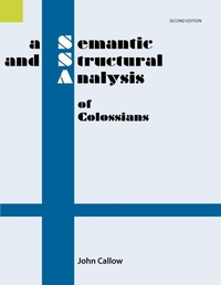 Enlarge image Cover: A Semantic and Structural Analysis of Colossians, 2nd Edition - Sil International, Global Publishing