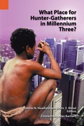 Cover: What Place for Hunter-Gatherers in Millennium Three? - Sil International, Global Publishing