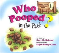 Enlarge image Cover: Who Pooped in the Park? Grand Teton - Farcountry Press