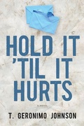 Cover: Hold It 'Til It Hurts - Coffee House Press