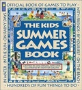 Cover: The Kids Summer Games Book - Kids Can Press