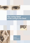 Cover: The Loving Detail of the Living & the Dead - Coffee House Press
