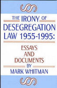 Abbildung von: The Irony of Desegregation, 1955-95 - Markus Wiener Publishing Inc