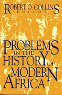 Enlarge image Cover: Problems in African History v. 3; Problems in the History of Modern Africa - Markus Wiener Publishing Inc