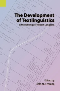 Enlarge image Cover: The Development of Textlinguistics in the Writings of Robert Longacre - Sil International, Global Publishing