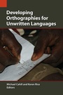 Cover: Developing Orthographies for Unwritten Languages - Sil International, Global Publishing