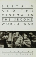 Cover: Britain and the Cinema in the Second World War - Palgrave Macmillan