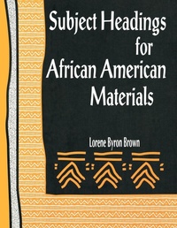 Abbildung von: Subject Headings for African American Materials - Libraries Unlimited Inc