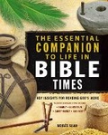 Cover: The Essential Companion to Life in Bible Times - Zondervan