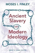 Cover: Ancient Slavery and Modern Ideology - Markus Wiener Publishing Inc