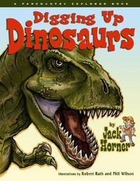 Enlarge image Cover: Digging Up Dinosaurs - Farcountry Explorer Book
