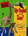 Cover: Who Pooped in the Zoo? San Diego Zoo - Farcountry Press