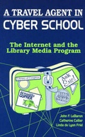 Cover: A Travel Agent in Cyberschool - Libraries Unlimited Inc