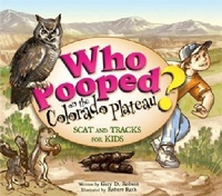 Enlarge image Cover: Who Pooped in the Park? Colorado Plateau - Farcountry Press