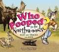 Cover: Who Pooped in the Northwoods? - Farcountry Press