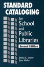 Cover: Standard Cataloging for School and Public Libraries - Libraries Unlimited Inc
