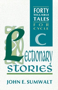 Enlarge image Cover: Lectionary Stories - CSS Publishing Company