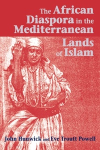 Abbildung von: The African Diaspora in the Mediterranean Lands of Islam - Markus Wiener Publishing Inc