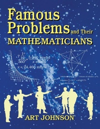 Enlarge image Cover: Famous Problems and Their Mathematicians - Libraries Unlimited Inc