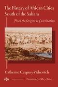 Cover: History of African Cities South of the Sahara - Markus Wiener Publishing Inc