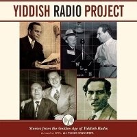 Enlarge image Cover: Yiddish Radio Project - HighBridge Audio