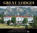 Cover: Great Lodges of the National Parks, Volume Two - Farcountry Press
