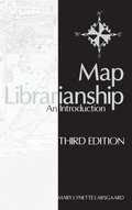 Cover: Map Librarianship - Libraries Unlimited Inc