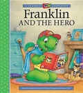Cover: Franklin and the Hero - Kids Can Press