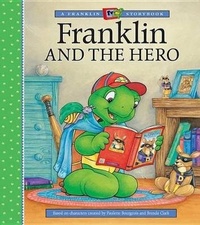Enlarge image Cover: Franklin and the Hero - Kids Can Press