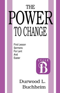 Enlarge image Cover: The Power to Change - CSS Publishing Company