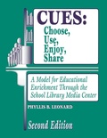 Cover: CUES: Choose, Use, Enjoy, Share - Libraries Unlimited Inc