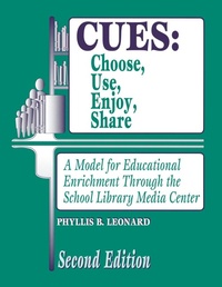 Enlarge image Cover: CUES: Choose, Use, Enjoy, Share - Libraries Unlimited Inc