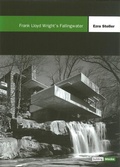 Cover: Frank Lloyd Wright's Fallingwater - Princeton Architectural Press