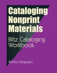 Abbildung von: Cataloging Nonprint Materials - Libraries Unlimited Inc